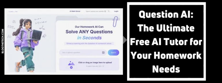 Question AI: The Ultimate Free AI Tutor for Your Homework Needs