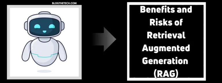 Benefits and Risks of Retrieval Augmented Generation (RAG)