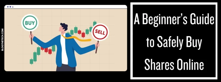 A Beginnerās Guide to Safely Buy Shares Online