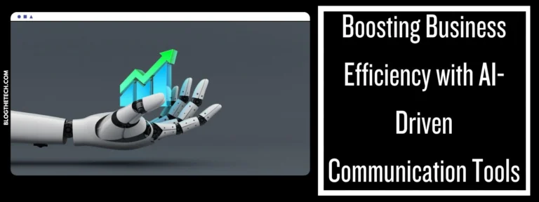 Article Featured Image For Boosting Business Efficiency with AI-Driven Communication Tools