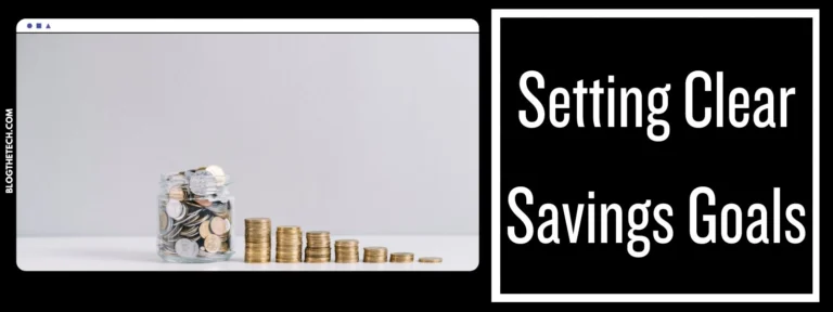 Setting Clear Savings Goals