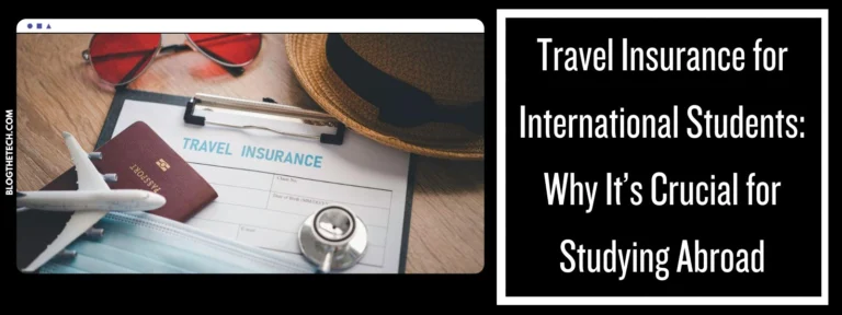 Travel Insurance for International Students: Why Itās Crucial for Studying Abroad