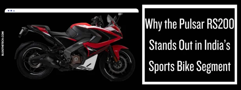Article Image For Why the Pulsar RS200 Stands Out in India’s Sports Bike Segment