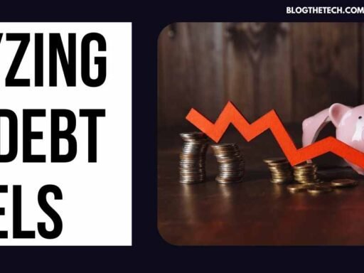 Analyzing Your Debt Levels