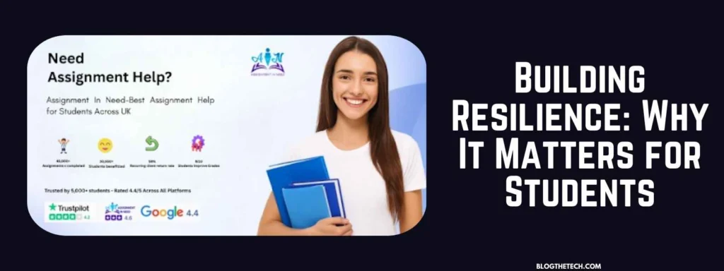 Building Resilience: Why It Matters for Students