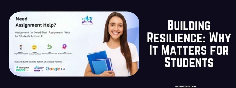 Building Resilience: Why It Matters for Students